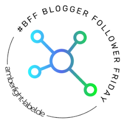 BFF - Blogger Follower Friday