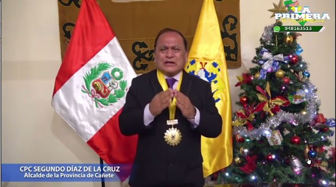 SALUDO POR NAVIDAD Y AÑO NUEVO DEL ALCALDE DE LA PROVINCIA DE CAÑETE CPC SEGUNDO DÍAZ DE LA CRUZ