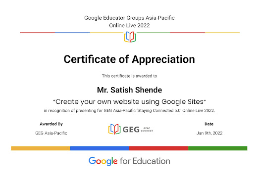 Certificate of Appreciation "Create your own website using Google Sites” in recognition of presenting for GEG Asia-Pacific ‘Staying Connected 5.0’ Online Live 2022.