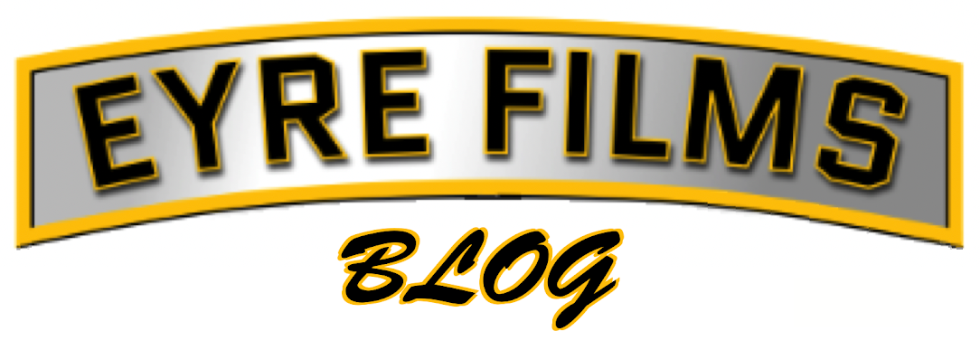 Eyre Films Blog