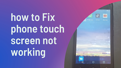 how to Fix phone touch screen not working