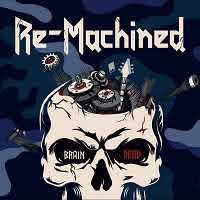 pochette RE-MACHINED brain dead 2022