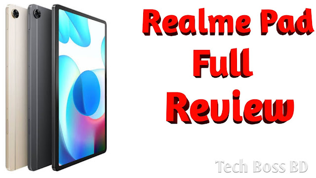 realme pad review,Realme Pad,Realme pad full review,techbangla,techbossbd