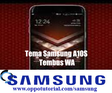 Tema Samsung A10S Tembus WA