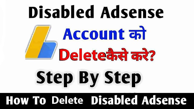 How-To-Delete-Disable-Adsense-Account-Permanently