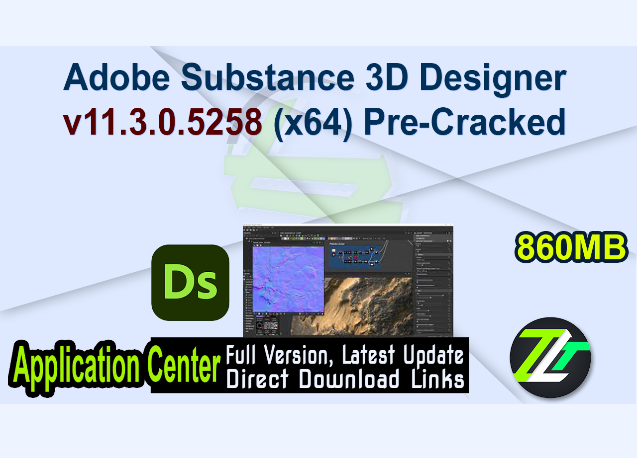 Adobe Substance 3D Designer v11.3.0.5258 (x64) Pre-Cracked
