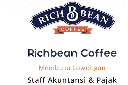 Lowongan Kerja Staff Akuntansi dan Pajak Richbean Coffee