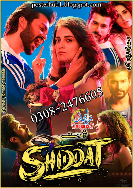 Shiddat 2021 Movie Poster By Zahid Mobiles