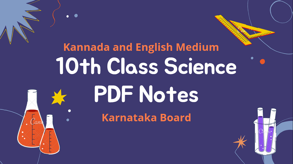 10th Class Science PDF Notes | Kannada and English Medium | All Chapters