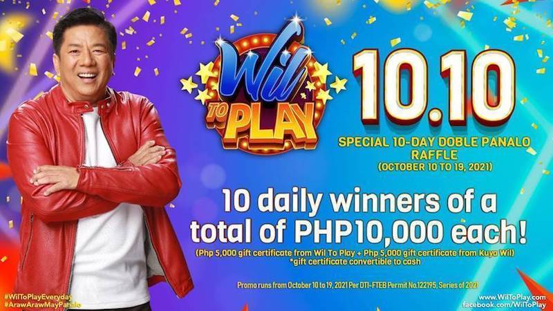 Wil to Play gives away PHP 10K to 10 winners daily from October 10 to 19!