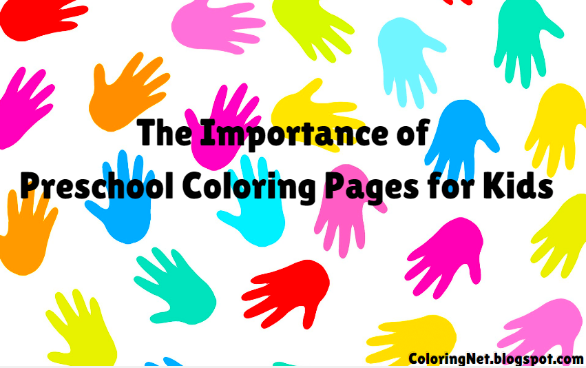 The Importance of Preschool Coloring Pages for Kids
