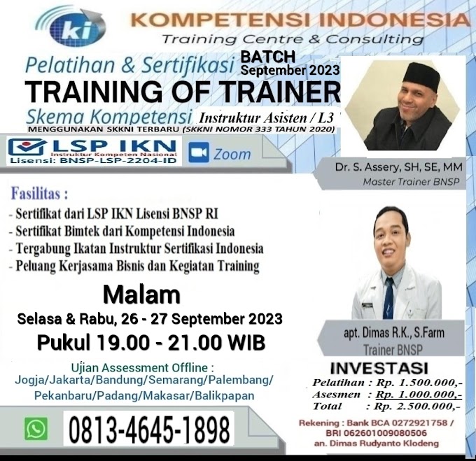 WA.0813-4645-1898 | Training For Asisten Trainers Professional Sertifikasi Negara RI (Instruktur Asisten/Level 3) 26 September 2023