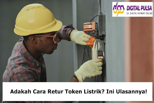 Cara Retur Token Listrik