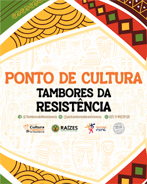 PONTO DE CULTURA - TAMBORES DA RESISTÊNCIA