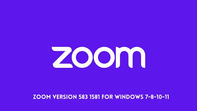 Zoom Version 5.8.3 (1581) For Windows 7 8 10 11 Download