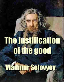 The justification of the good - Vladimir Solovyov