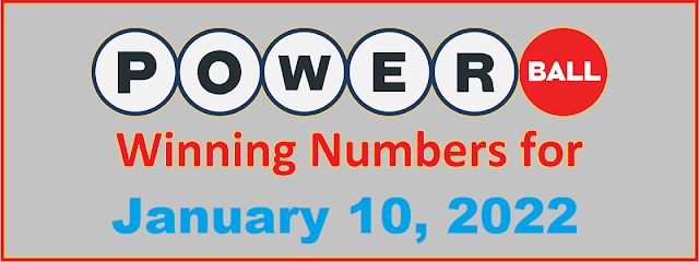 PowerBall Winning Numbers for Monday, January 10, 2022