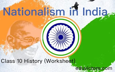 CBSE Class 10 - History - Nationalism in India (Worksheet) #Nationalism #class10History #cbse2022 #eduvictors