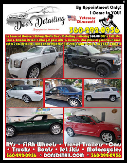 Dons Detailing I Come to You! 360-292-0956 Cars Truck RVS Boats Motorcycles