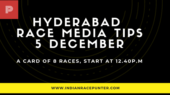 Hyderabad Race Media Tips 5 December