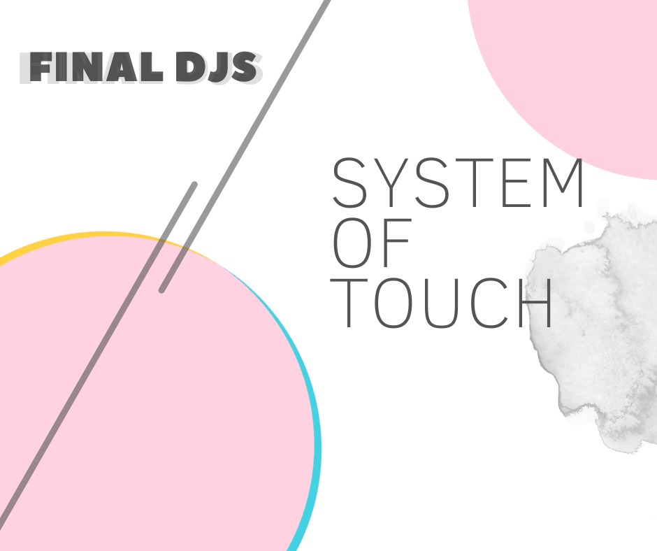 FINAL DJS - System Of Touch | SOTD Free Download