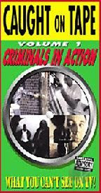 CAUGHT ON TAPE  1  CRIMINALS IN ACTION  1999