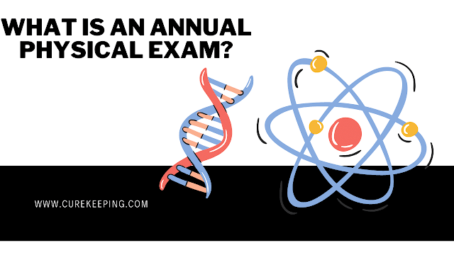What Is an Annual Physical?