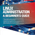 Linux Administration: A Beginner’s Guide, 8th Edition