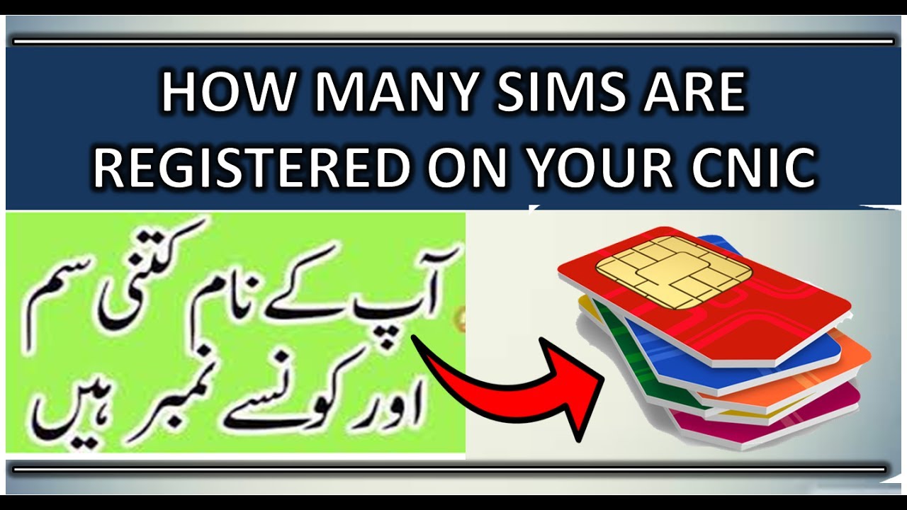 Find out the total number of SIMs registered against your CNIC