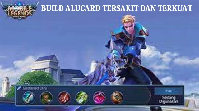 Build Alucard Tersakit dan Terkuat