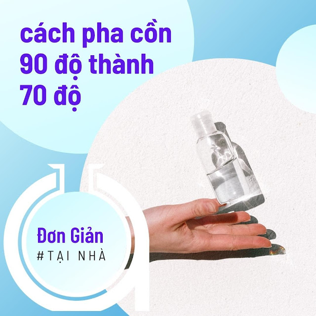 pha cồn 90 thành 70