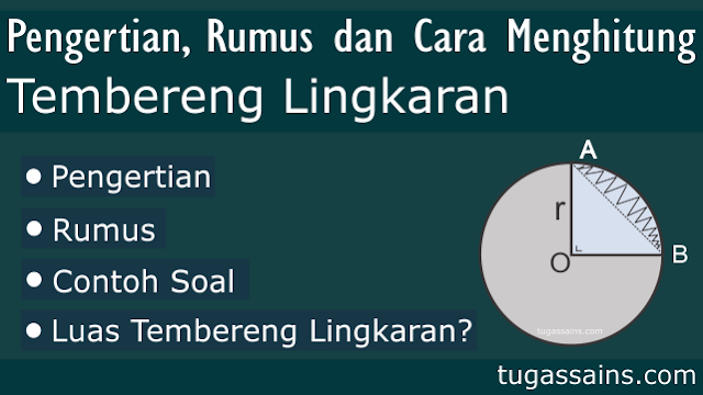 Pengertian, Rumus dan Cara Menghitung Tembereng Lingkaran