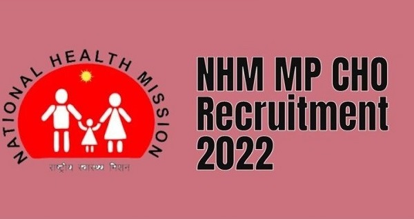 MP NHM CHO RECRUITMENT 2022 SAMS MP CCH 966 POSTS-ONLINE APPLICATION FORM