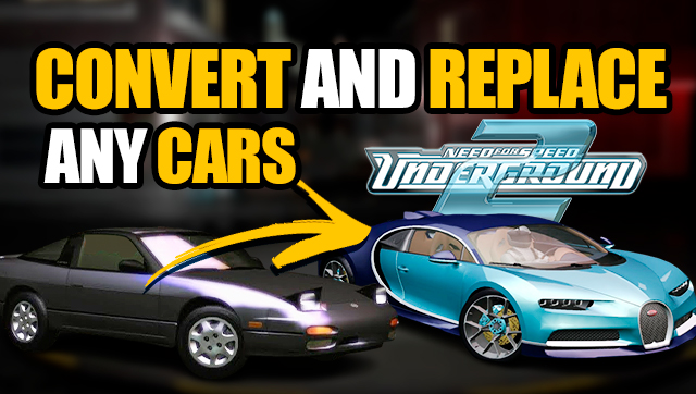 How to convert and replace cars in NFS Underground 2 - ModsZone Tutorial