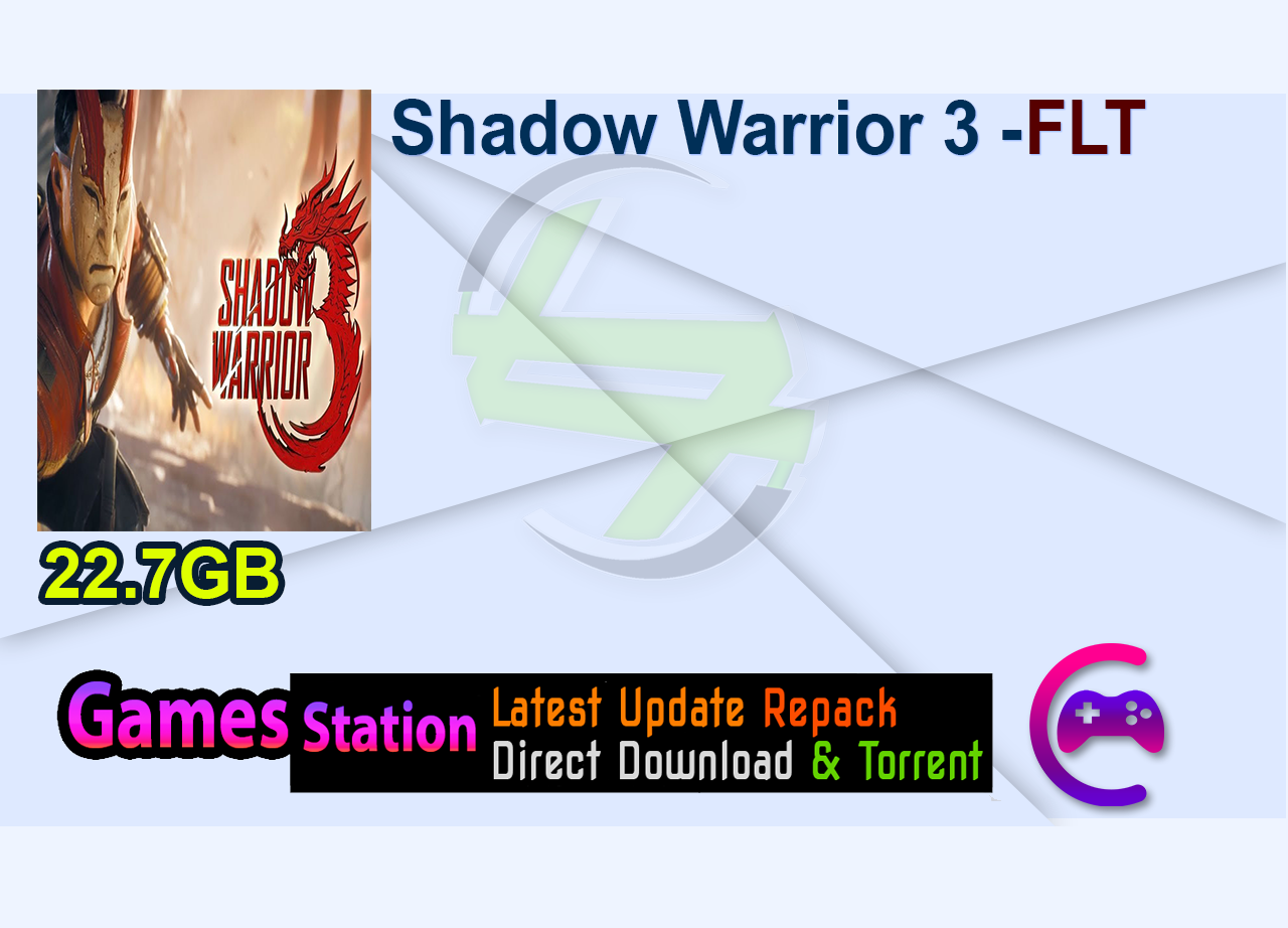 Shadow Warrior 3 -FLT