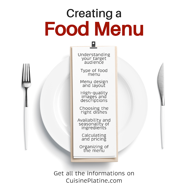 Guide to Creating a Stellar Food Menu: Understand your target audience, menu types, design and layout, high-quality images and descriptions, dish selection, ingredient availability, pricing, and menu organization