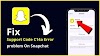 SnapChat Server Down: Thousands of user report C14A Error code - What is support code c14a on snapchat ? 