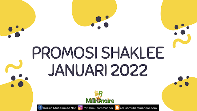 promosi shaklee januari 2022