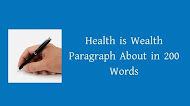 Health is Wealth Paragraph About in 200 Words