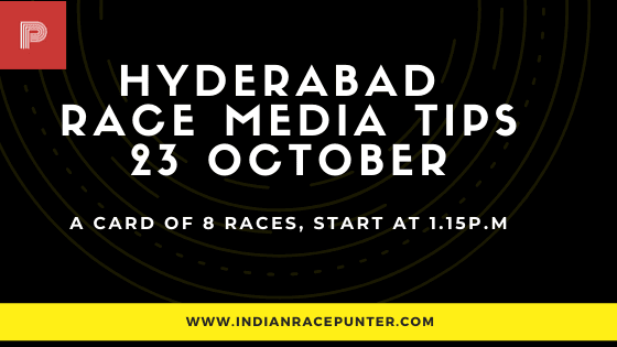 Hyderabad Race Media Tips 23 October