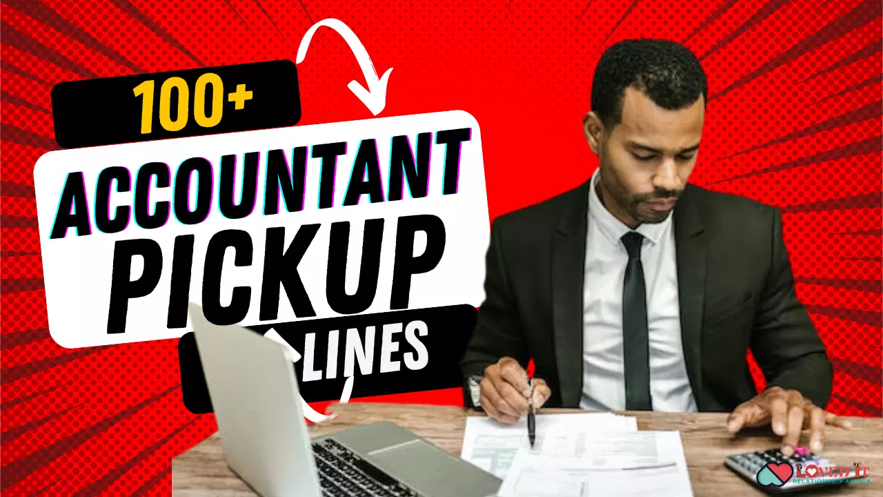 100+ ACCOUNTANT PICKUP LINES