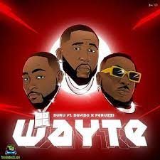 Duru ft. Davido, Peruzzi - Wayte Lyrics