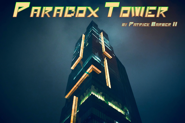 Paradox Towers - Patrick Barber II