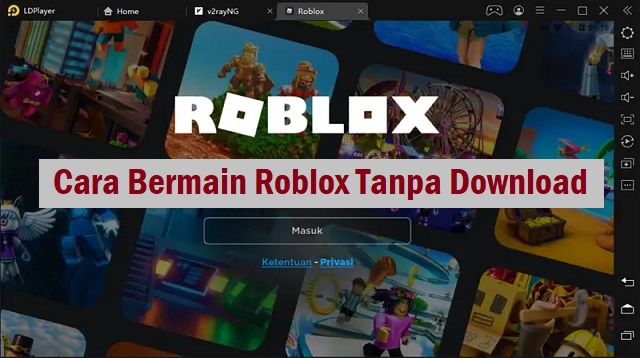  Kini Roblox merupakan salah satu game yang paling populer di dunia Cara Bermain Roblox Tanpa Download Terbaru