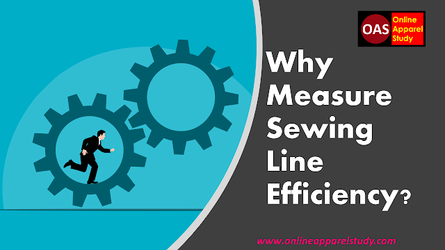 Efficiency,Line Efficiency,Garments Efficiency,Sewing line efficiency