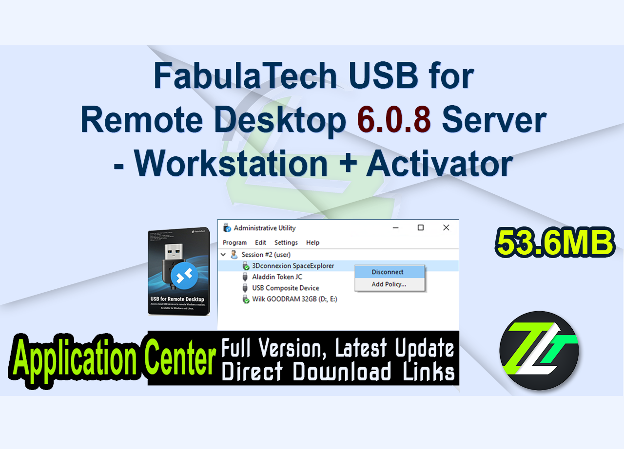 FabulaTech USB for Remote Desktop 6.0.8 Server – Workstation + Activator