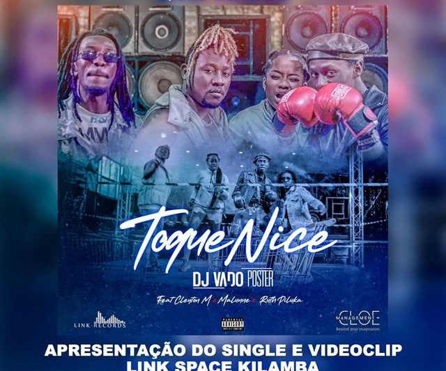 Dj Vado Poster -Toque Nice Feat. Cleyton M ,Malunne & Ruth Piluka [ Download]