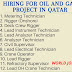 Urgent Hiring for oil and gas project in QATAR