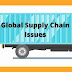 Global Supply Chain Issues