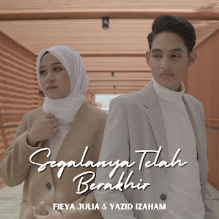 Fieya Julia & Yazid Izaham - Segalanya Telah Berakhir MP3